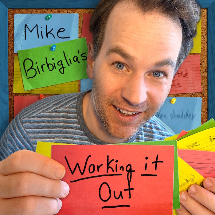 Mike Birbiglia’s Working It Out